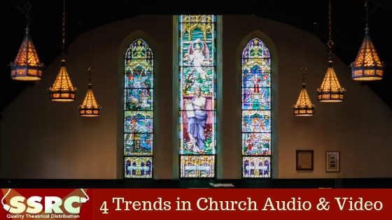 4 Trends in Church Audio & Video
