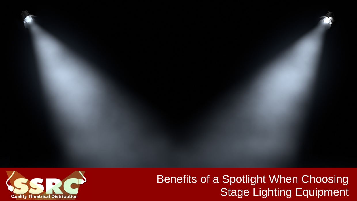 Benefits of a Spotlight Choosing Stage Lighting Equipment | SSRC Online